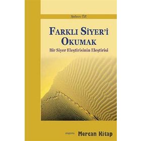 Farklı Siyer’i Okumak - Şaban Öz