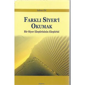 Farklı Siyer’i Okumak - Şaban Öz