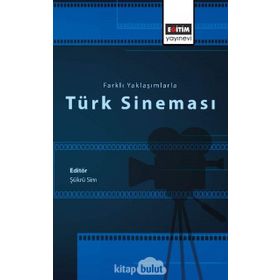 Farklı Yaklaşımlarla Türk Sineması - Şükrü Sim