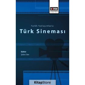 Farklı Yaklaşımlarla Türk Sineması - Şükrü Sim