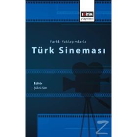 Farklı Yaklaşımlarla Türk Sineması - Şükrü Sim