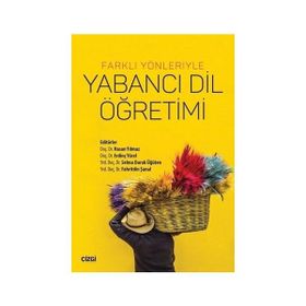 Farklı Yönleriyle Yabancı Dil Öğrenimi - Kolektif