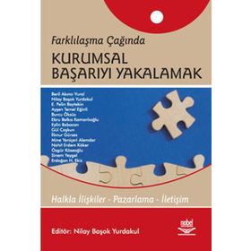 FARKLILAŞMA ÇAĞINDA KURUMSAL BAŞARIYI YAKALAMAK - KOMISYON