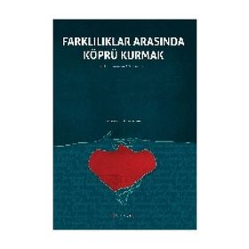 Farklılıklar Arasında Köprü Kurmak - william b gudykunst