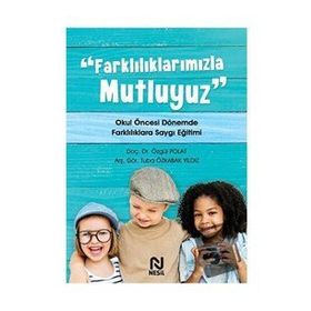 Farklılıklarımızla Mutluyuz - Özgül Polat Tuba Özkabak Yıldız