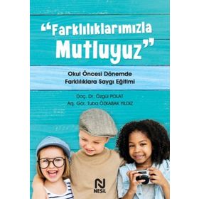 Farklılıklarımızla Mutluyuz - Özgül Polat Tuba Özkabak Yıldız