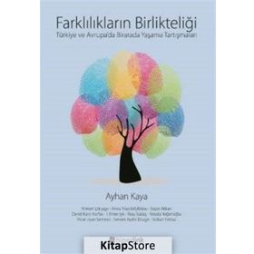 Farklılıkların Birlikteliği - Ayhan Kaya