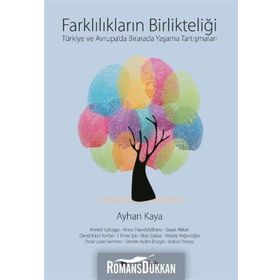 Farklılıkların Birlikteliği - Ayhan Kaya