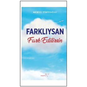 Farklıysan Fark Edilirsin - Merve Tiritoğlu