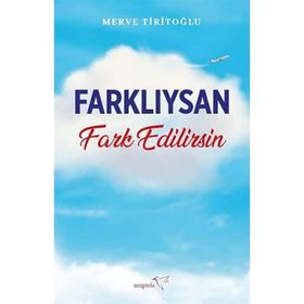 Farklıysan Fark Edilirsin - Merve Tiritoğlu