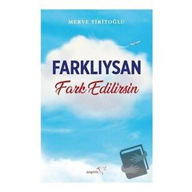 Farklıysan Fark Edilirsin - Merve Tiritoğlu