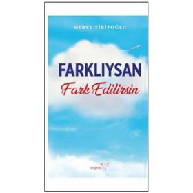 Farklıysan Fark Edilirsin - Merve Tiritoğlu
