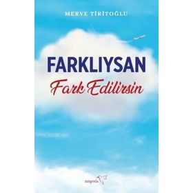 Farklıysan Fark Edilirsin - Merve Tiritoğlu