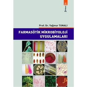 Farmasötik Mikrobiyoloji Uygulamaları - Yağmur Tunalı