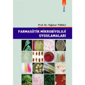 Farmasötik Mikrobiyoloji Uygulamaları - Yağmur Tunalı
