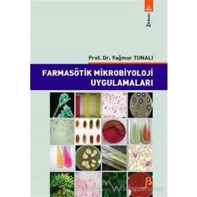 Farmasötik Mikrobiyoloji Uygulamaları - Yağmur Tunalı
