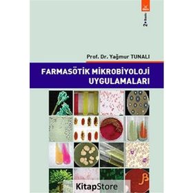 Farmasötik Mikrobiyoloji Uygulamaları - Yağmur Tunalı