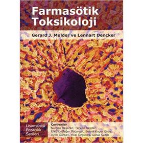 Farmasötik Toksikoloji - Gerard J. Mulder Lennart Dencker
