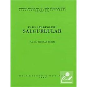FARS ATABEGLERI SALGURLULAR - ERDOĞAN MERÇİL