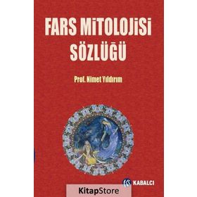 Fars Mitolojisi Sözlüğü Nimet Yıldırım