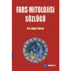 Fars Mitolojisi Sözlüğü Nimet Yıldırım