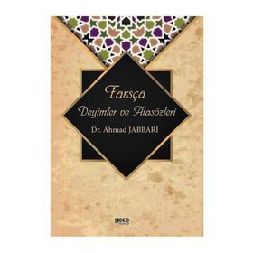 Farsça Deyimler Ve Atasözleri - Ahmad Jabbari