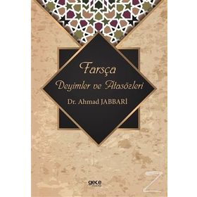 Farsça Deyimler Ve Atasözleri - Ahmad Jabbari