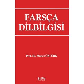 Farsça Dilbilgisi - Mürsel Öztürk