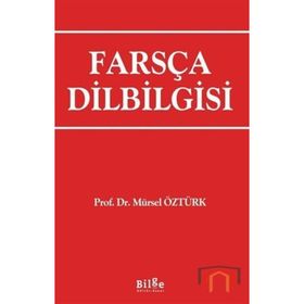 Farsça Dilbilgisi - Mürsel Öztürk