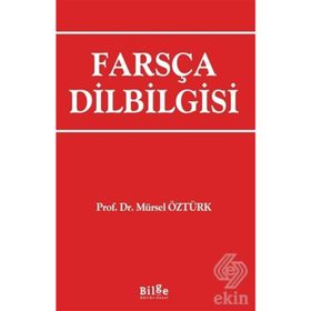 Farsça Dilbilgisi - Mürsel Öztürk