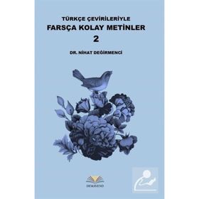 Farsça Hikayeler Türkçe Çevirileriyle Birlikte - Nihat Değirmenci