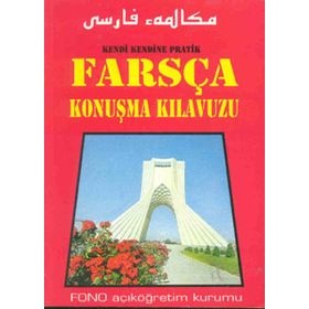 Farsça Konuşma Kılavuzu - Mehmet Kanar Mustafa Çiçekler Ali Güzelyüz
