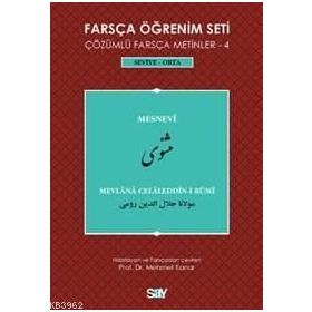 FARSÇA ÖĞRENIM SETI 4 (SEVIYE ORTA) MESNEVI - MEVLÂNÂ CELÂLEDDÎN-I RÛMÎ