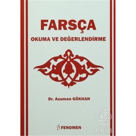 Farsça Okuma Ve Değerlendirme - Asuman Gökhan