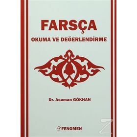 Farsça Okuma Ve Değerlendirme - Asuman Gökhan