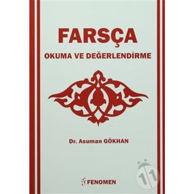 Farsça Okuma Ve Değerlendirme - Asuman Gökhan