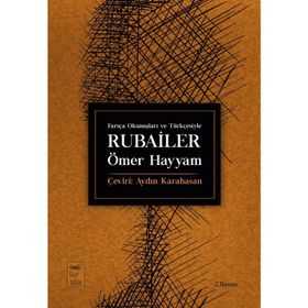 Farsça Okunuşları ve Türkçesiyle Rubailer - Ömer Hayyam