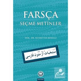 FARSÇA SEÇMELİ METINLER - NUSRETTIN BOLELLI