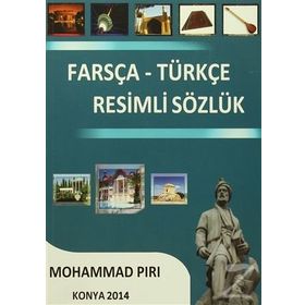 Farsça - Türkçe Resimli Sözlük - Mohammad Piri