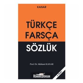 FARSÇA TÜRKÇE SÖZLÜK - MEHMET KANAR