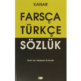 FARSÇA TÜRKÇE SÖZLÜK - MEHMET KANAR