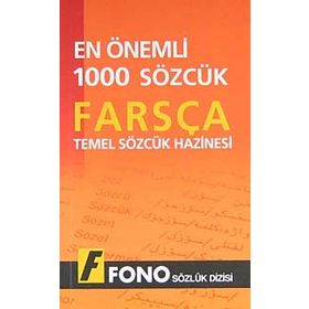 Farsçada En Önemli 1000 Sözcük - Ahmet Çelik