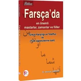 Farsça’da En Önemli Mastarlar, Zamanlar ve Fiiller - Ahmad Jabbari