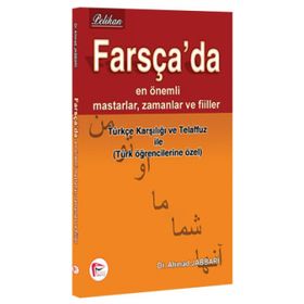 Farsça’da En Önemli Mastarlar, Zamanlar ve Fiiller - Ahmad Jabbari