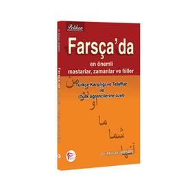 Farsça’da En Önemli Mastarlar, Zamanlar ve Fiiller - Ahmad Jabbari