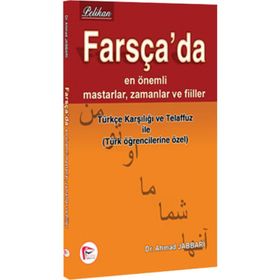 Farsça’da En Önemli Mastarlar, Zamanlar ve Fiiller - Ahmad Jabbari