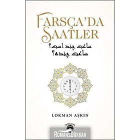 Farsça'da Saatler - Lokman Aşkın