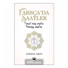 Farsça'da Saatler - Lokman Aşkın