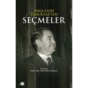Faruk Kadri Timurtaş'tan Seçmeler - Faruk Kadri Timurtaş