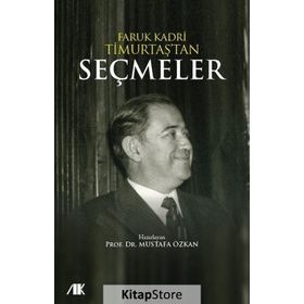 Faruk Kadri Timurtaş'tan Seçmeler - Faruk Kadri Timurtaş